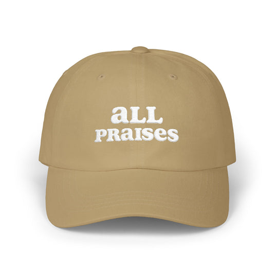 All Praises Dad Cap — Casual Faith-Based Baseball Hat for Everyday Wear