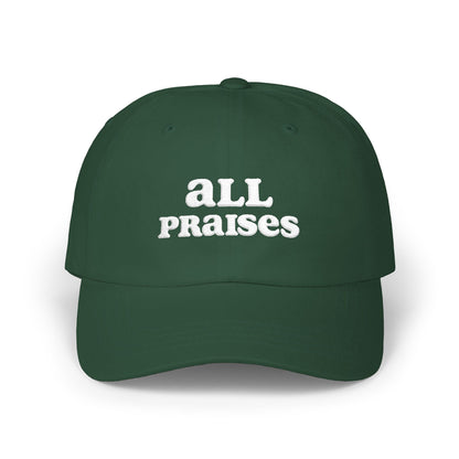 All Praises Dad Cap — Casual Faith-Based Baseball Hat for Everyday Wear