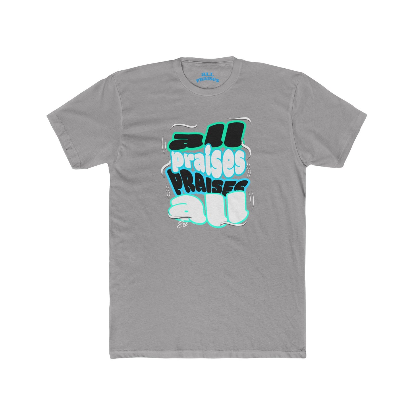 Praises All Graphic Tee — Retro 3D Text Christian T‑Shirt