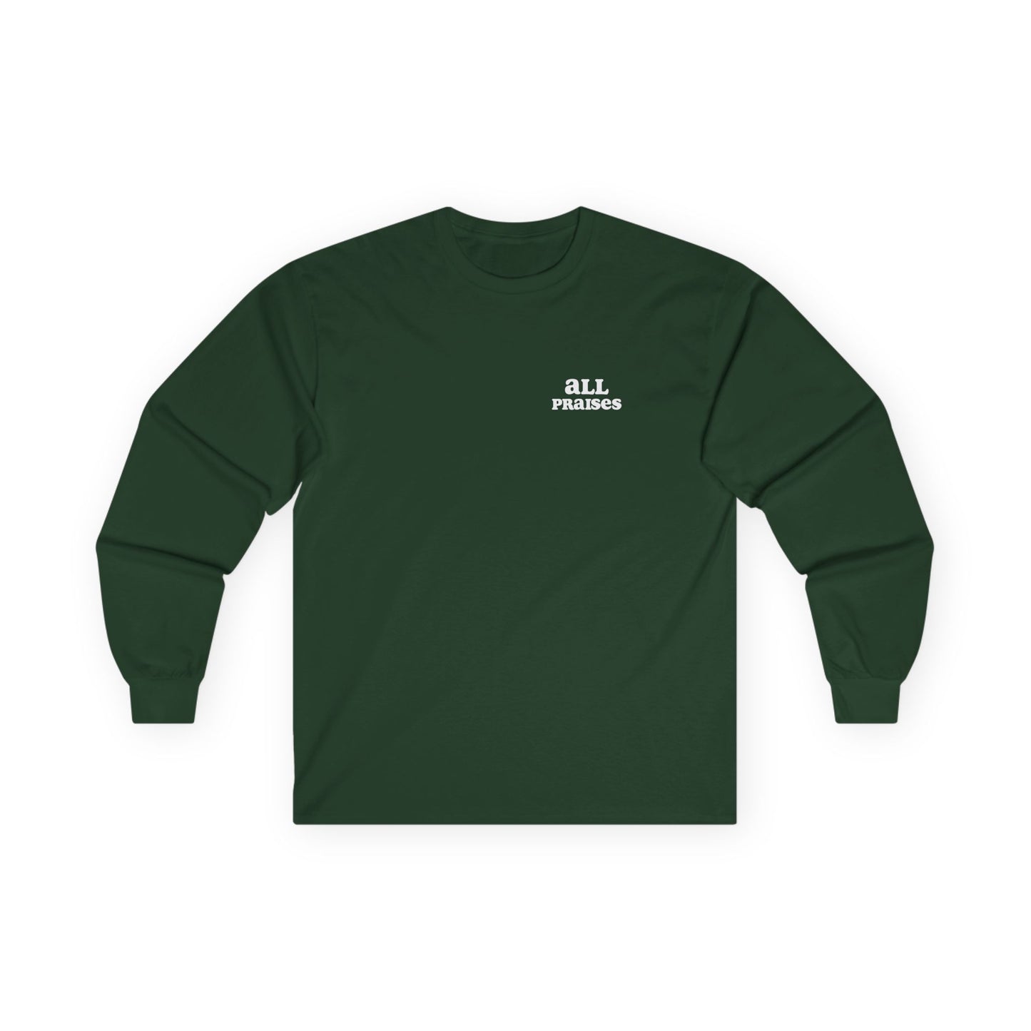 All Praises Long Sleeve Tee