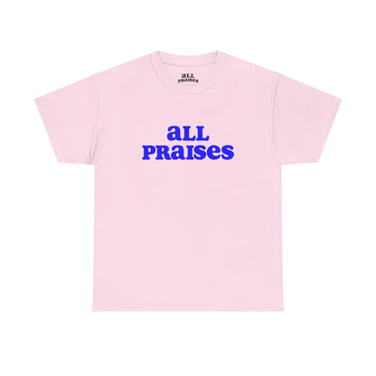 All Praises Tee — Living Abundantly Graphic T-Shirt