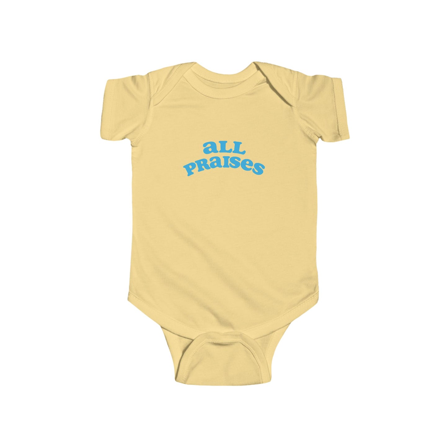 All Praises Infant Bodysuit — Cute Baby Onesie