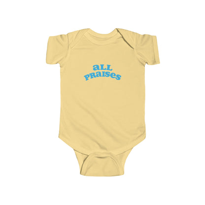 All Praises Infant Bodysuit — Cute Baby Onesie
