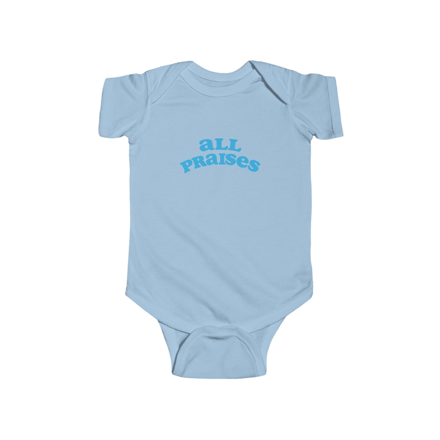 All Praises Infant Bodysuit — Cute Baby Onesie