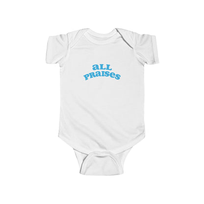 All Praises Infant Bodysuit — Cute Baby Onesie