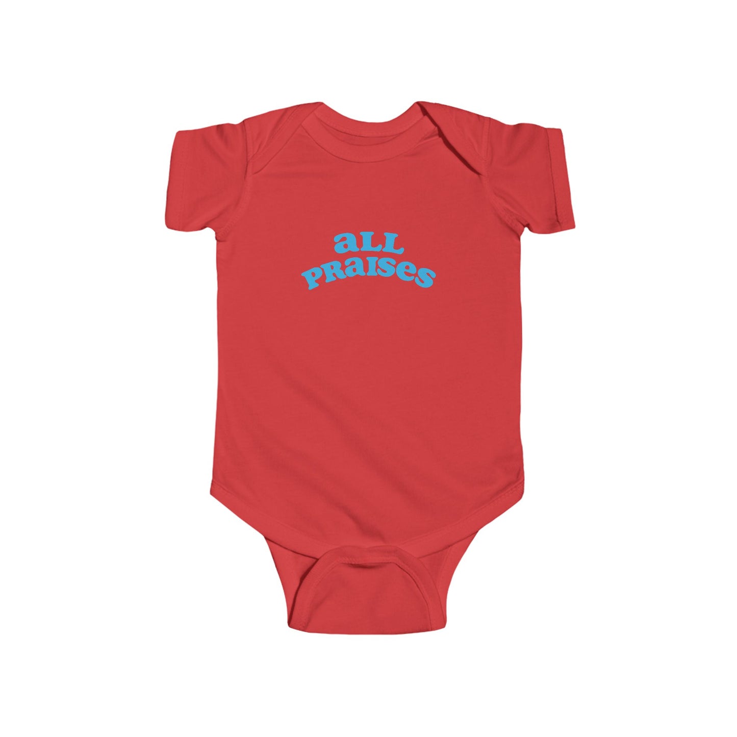 All Praises Infant Bodysuit — Cute Baby Onesie