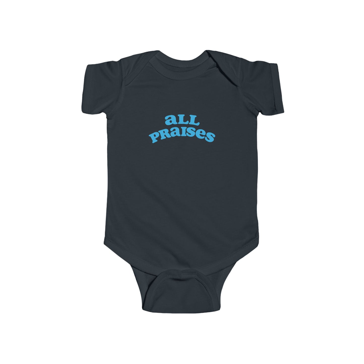 All Praises Infant Bodysuit — Cute Baby Onesie