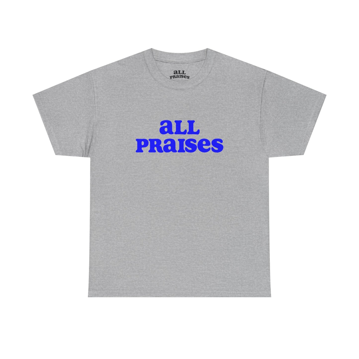 All Praises Tee — Living Abundantly Graphic T-Shirt