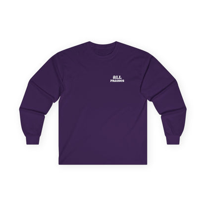 All Praises Long Sleeve Tee