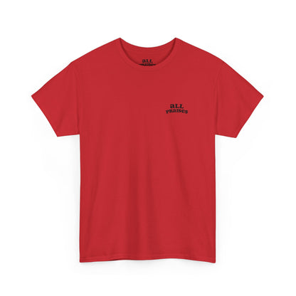 All Praises Tee — Minimalist Inspirational  T-Shirt