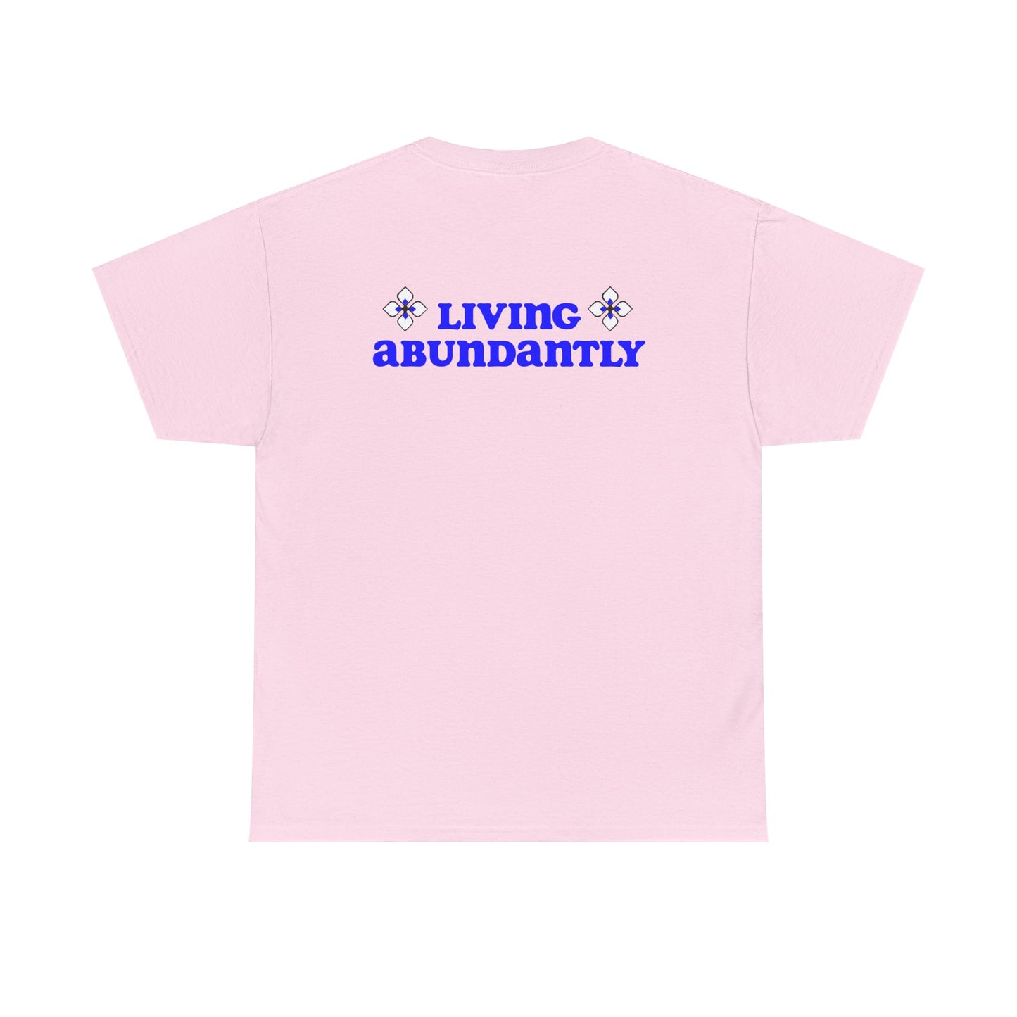 All Praises Tee — Living Abundantly Graphic T-Shirt