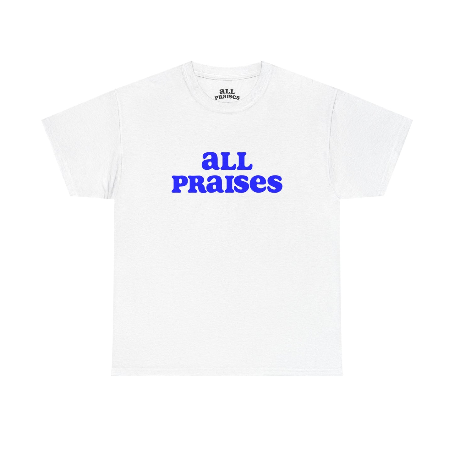 All Praises Tee — Living Abundantly Graphic T-Shirt