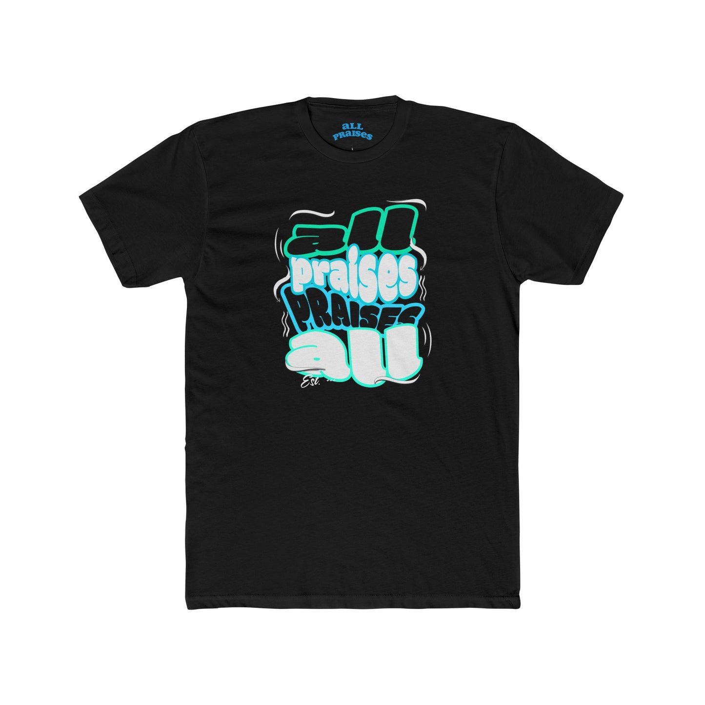 Praises All Graphic Tee — Retro 3D Text Christian T‑Shirt