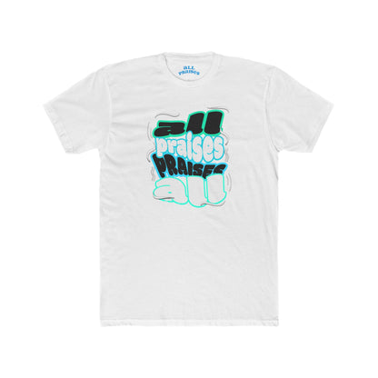 Praises All Graphic Tee — Retro 3D Text Christian T‑Shirt