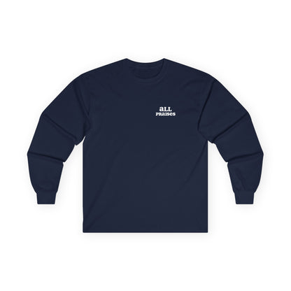 All Praises Long Sleeve Tee