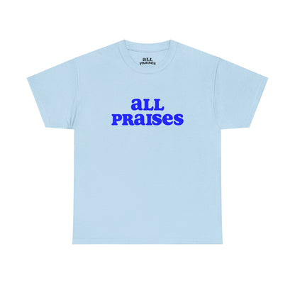 All Praises Tee — Living Abundantly Graphic T-Shirt