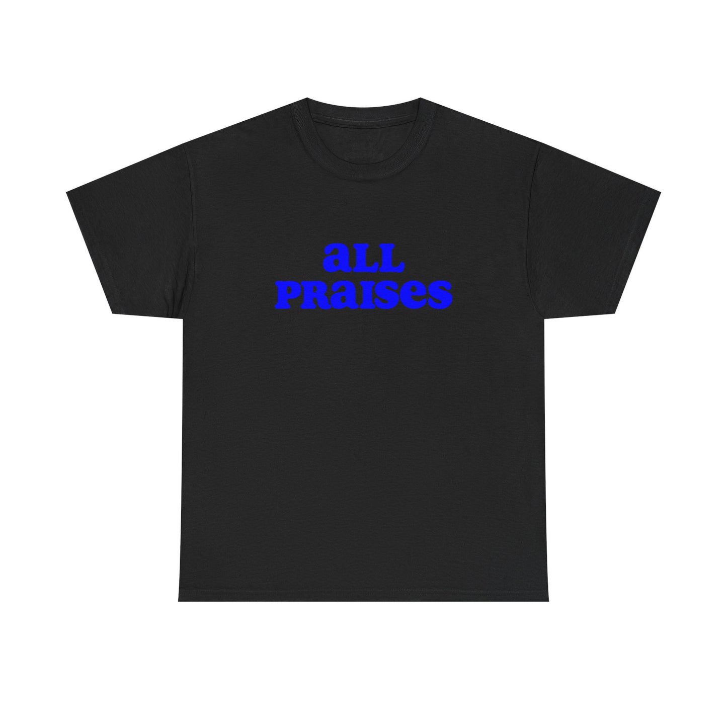 All Praises Tee — Living Abundantly Graphic T-Shirt