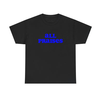 All Praises Tee — Living Abundantly Graphic T-Shirt