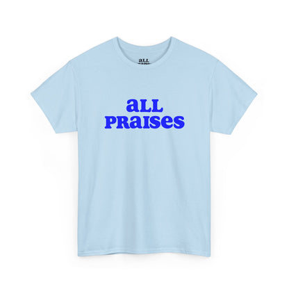 All Praises Tee — Living Abundantly Graphic T-Shirt