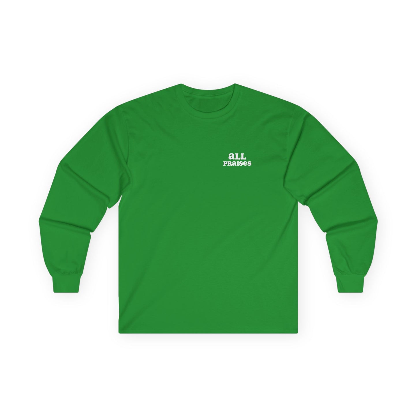 All Praises Long Sleeve Tee