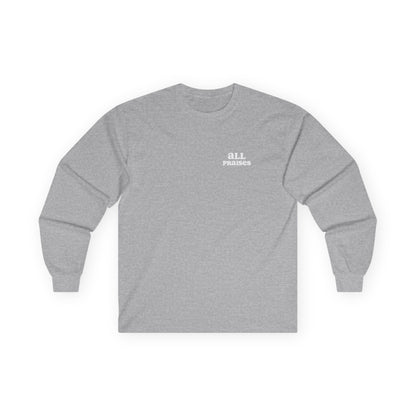 All Praises Long Sleeve Tee