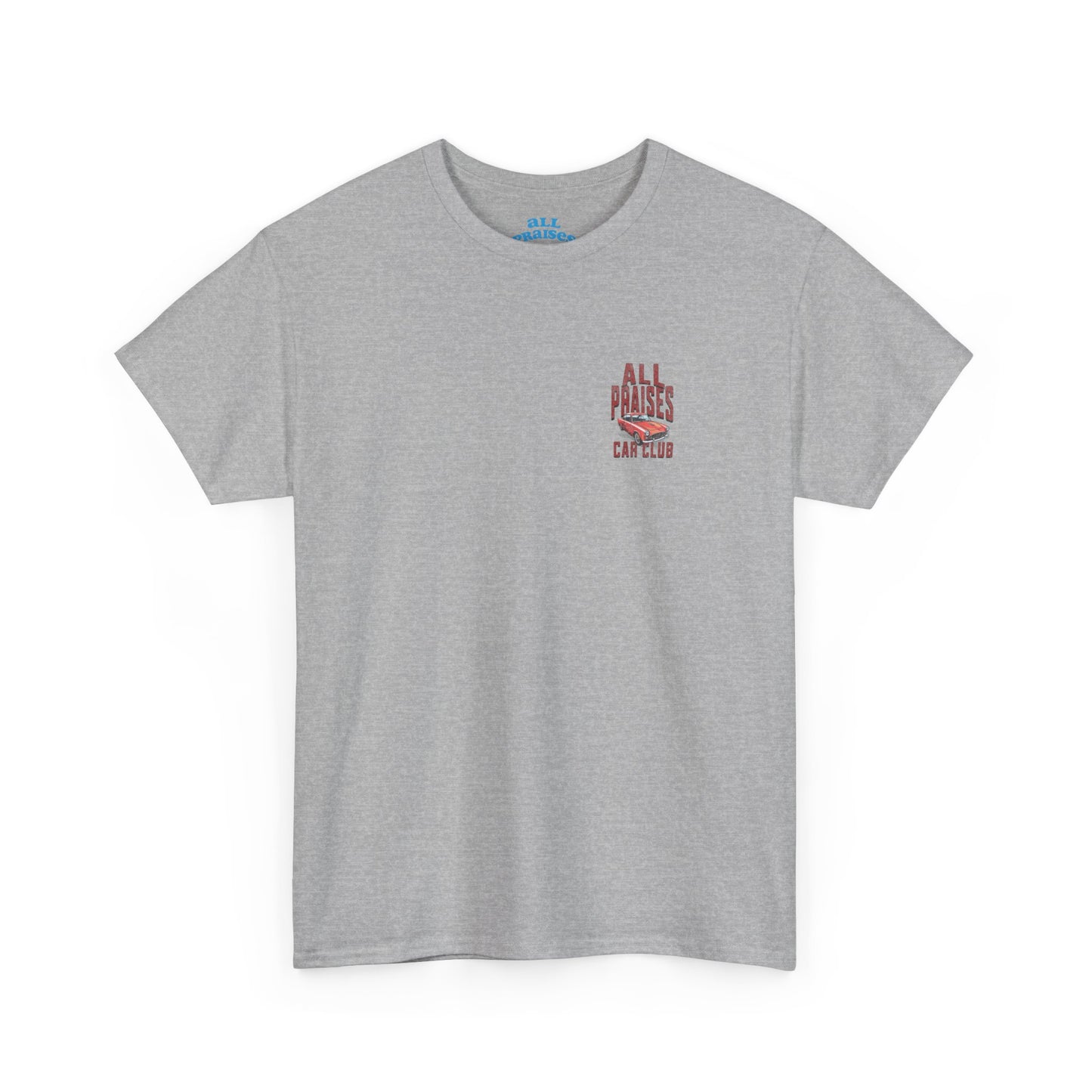T-Shirt - "All Praises" Car Club Tee