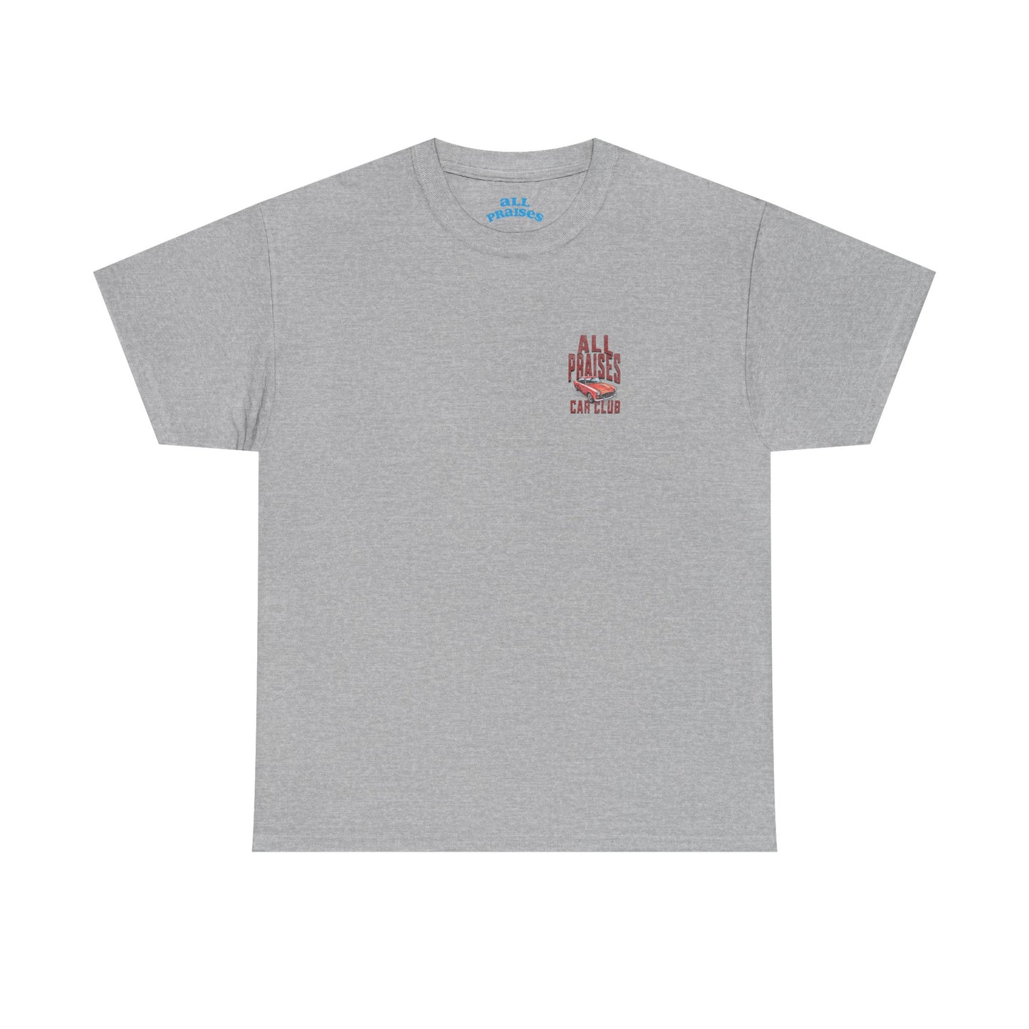 T-Shirt - "All Praises" Car Club Tee