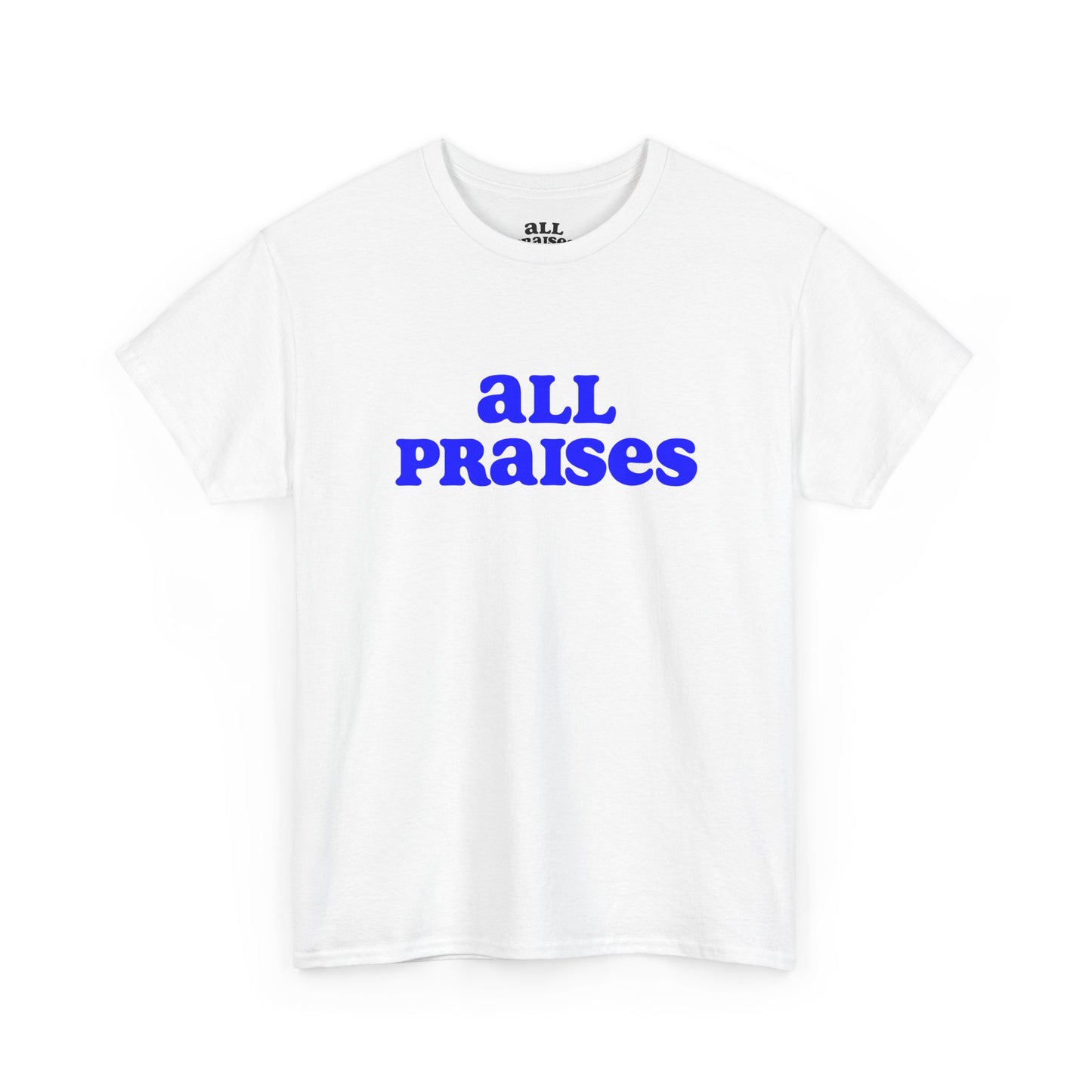 All Praises Tee — Living Abundantly Graphic T-Shirt