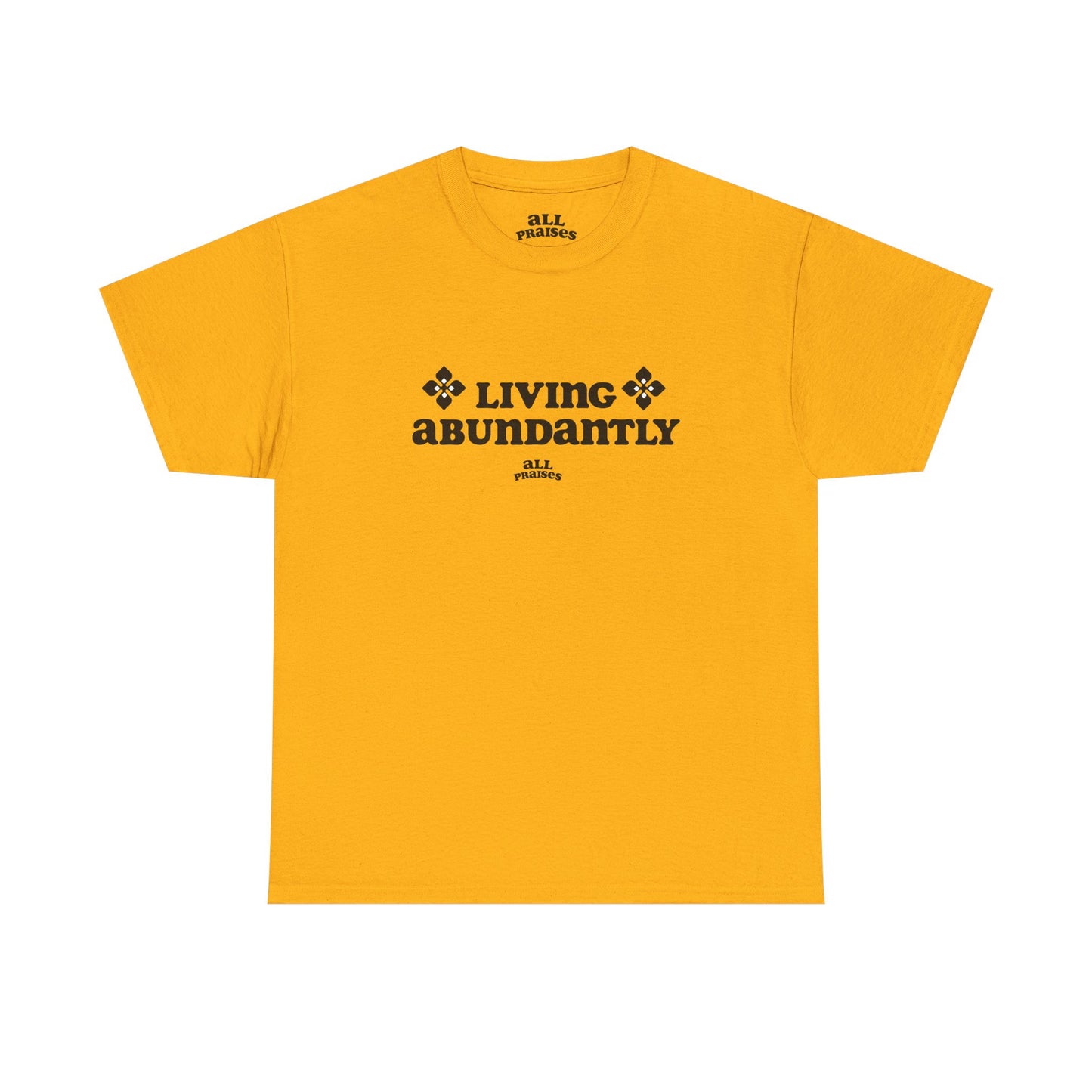Living Abundantly Graphic Tee — Inspirational Positive Message T-Shirt