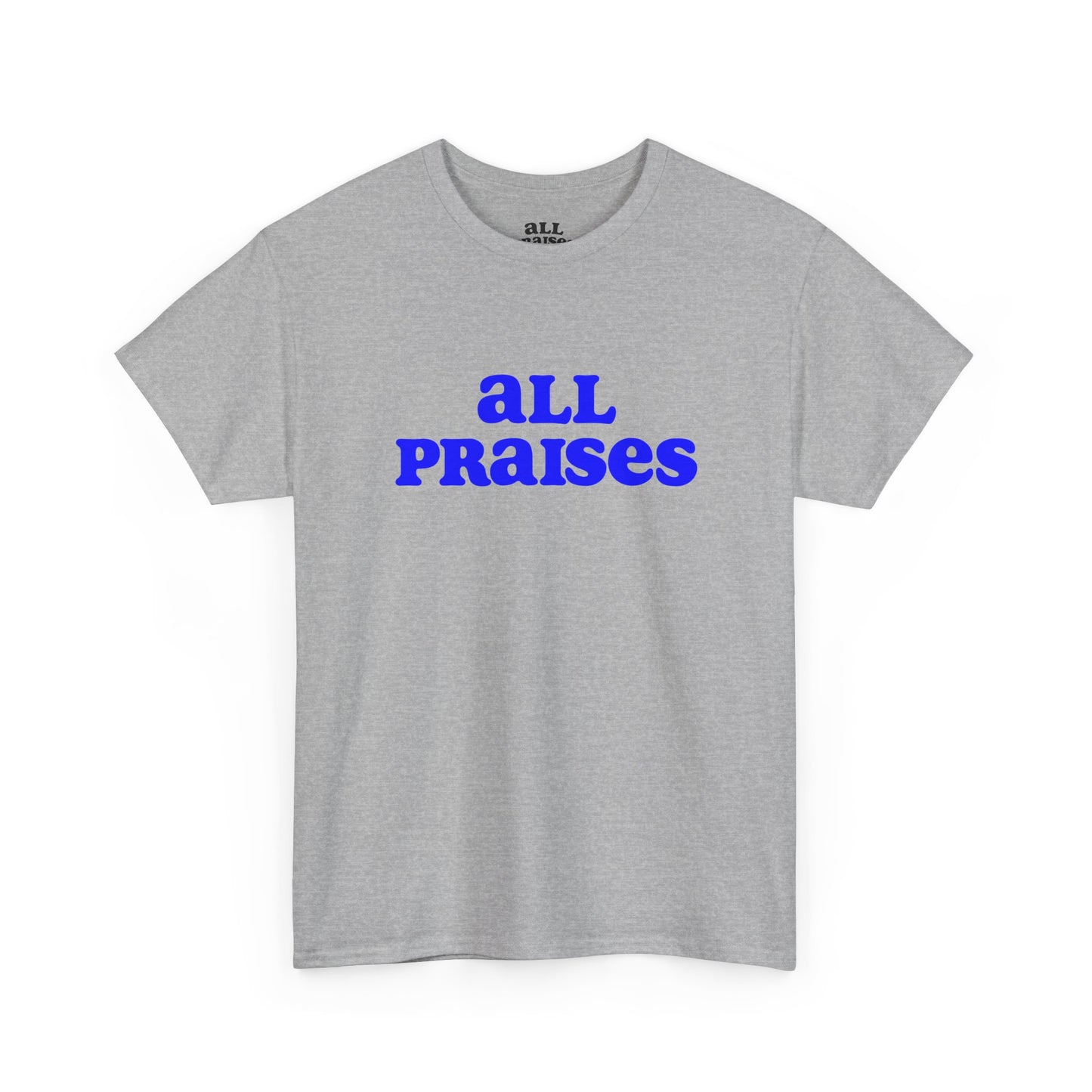 All Praises Tee — Living Abundantly Graphic T-Shirt