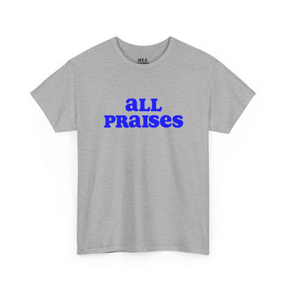 All Praises Tee — Living Abundantly Graphic T-Shirt